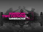 Today on GR Live: Kingdom Two Crowns